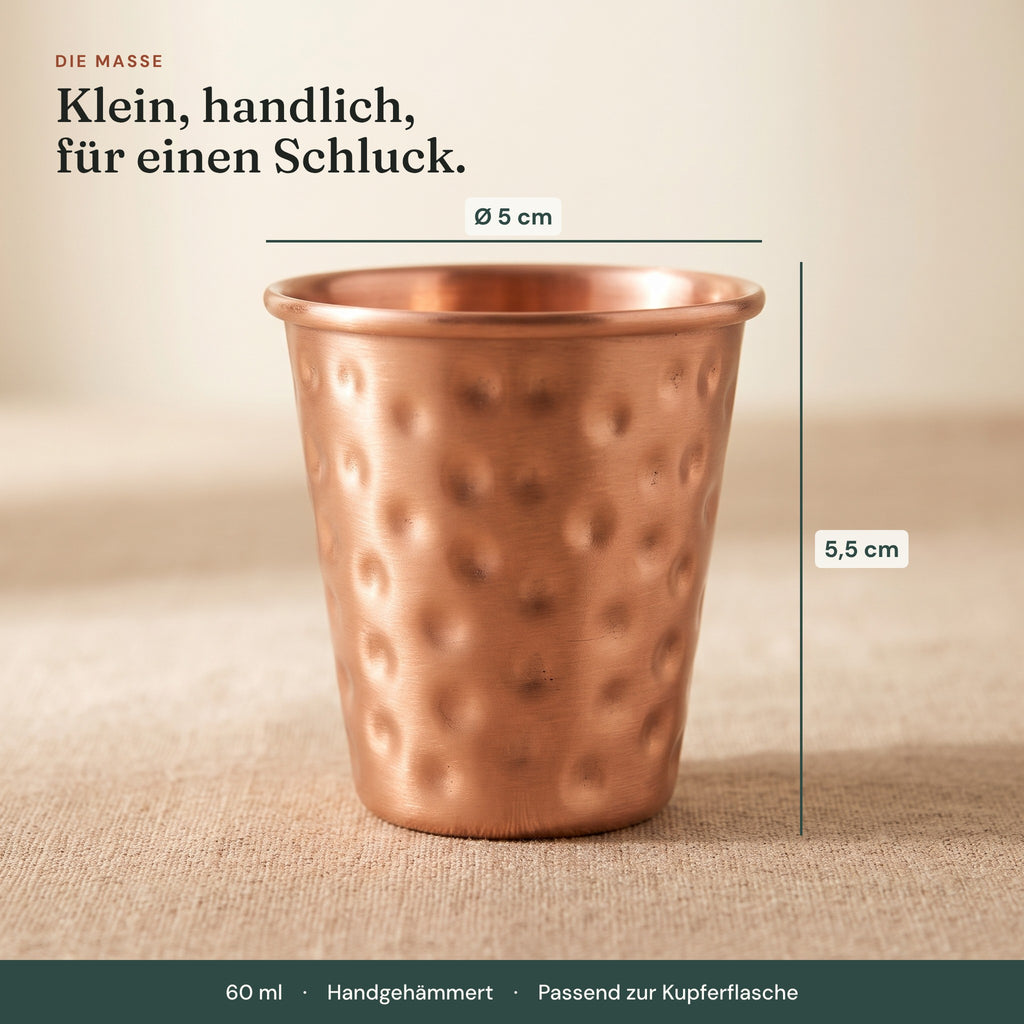 Masse des Kupferbechers: 5,5 cm hoch, 5 cm Durchmesser, 60 ml